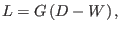 $\displaystyle L = G \left(D - W\right),$